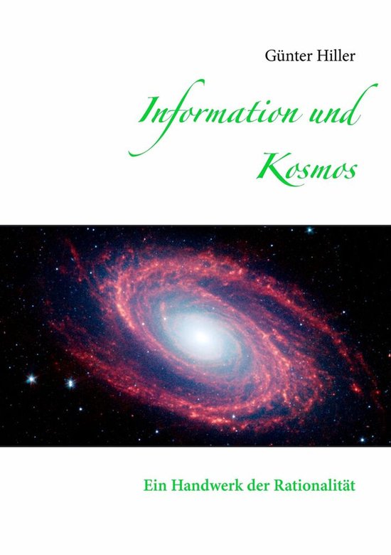 Information und Kosmos Ein Handwerk der Rationalität