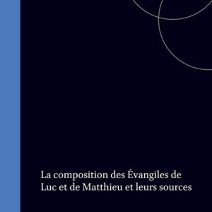 ISBN La composition des Évangiles de Luc et de Matthieu et leurs sources, Couverture rigide