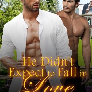 He Didn’t Expect to Fall in LoveEbook He Didn’t Expect to Fall in LoveEbook