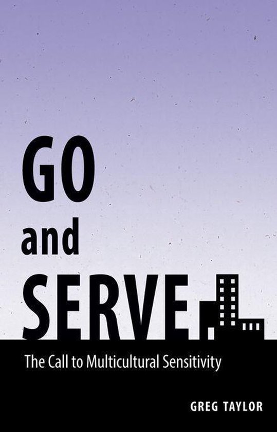Go and ServeEbook The Call to Multicultural Sensitivity