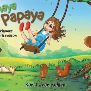 Maya Papaya rhymes with reason Maya Papaya rhymes with reason