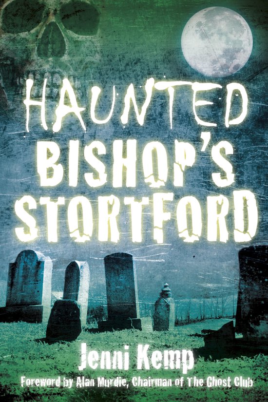 Haunted Bishop's StortfordEbook