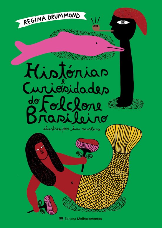 Histórias e Curiosidades do Folclore BrasileiroEbook