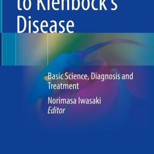 Medicine (R0) – Introduction to Kienböck’s DiseaseEbook Basic Science, Diagnosis and Treatment Medicine (R0) – Introduction to Kienböck’s DiseaseEbook Basic Science, Diagnosis and Treatment