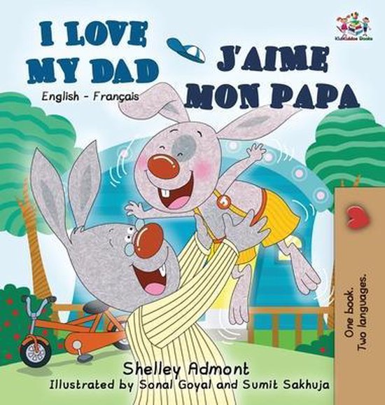 I Love My Dad J'Aime Mon Papa
