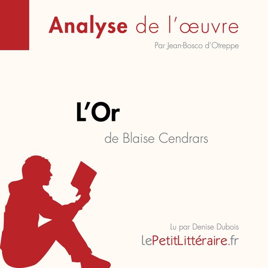 L'Or de Blaise Cendrars (Fiche de lecture)Livre audio Analyse complète et résumé détaillé de l'oeuvre