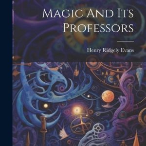 Magic And Its Professors Magic And Its Professors