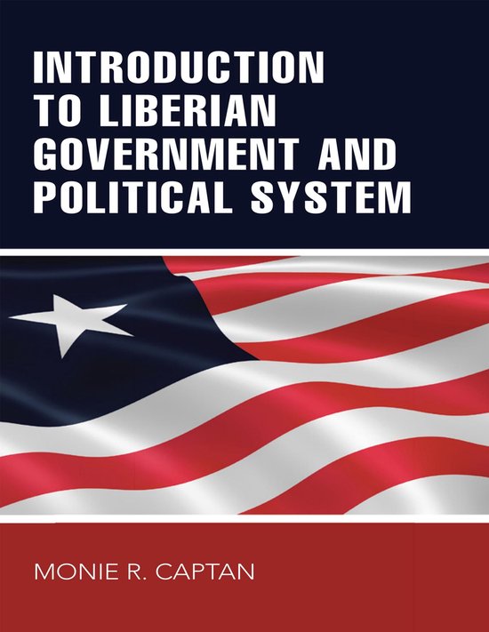 Introduction to Liberian Government and Political SystemEbook