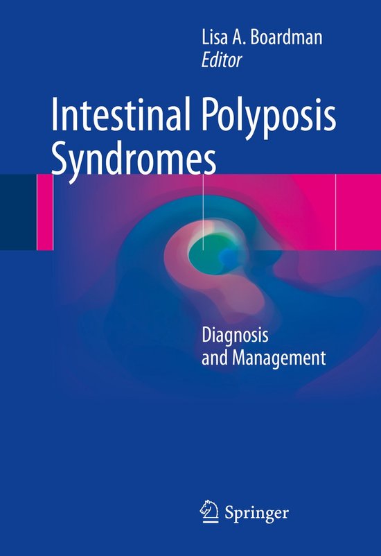 Intestinal Polyposis Syndromes Diagnosis and Management