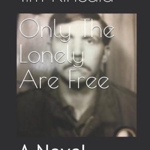 Only The Lonely Are Free Only The Lonely Are Free