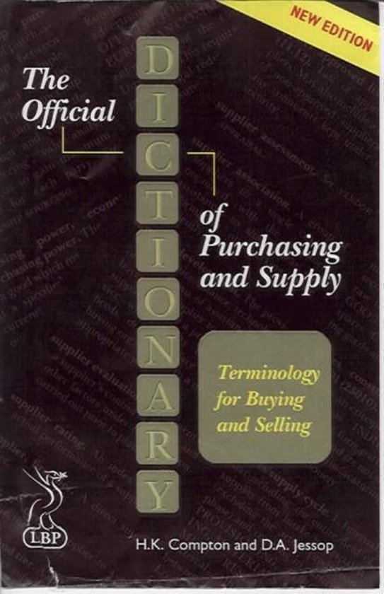Official Dictionary Of Purchasing & Supp Terminology for Buyers and Suppliers