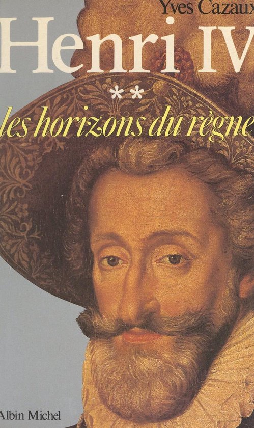 Henri IV (2) : Les horizons du règneEbook