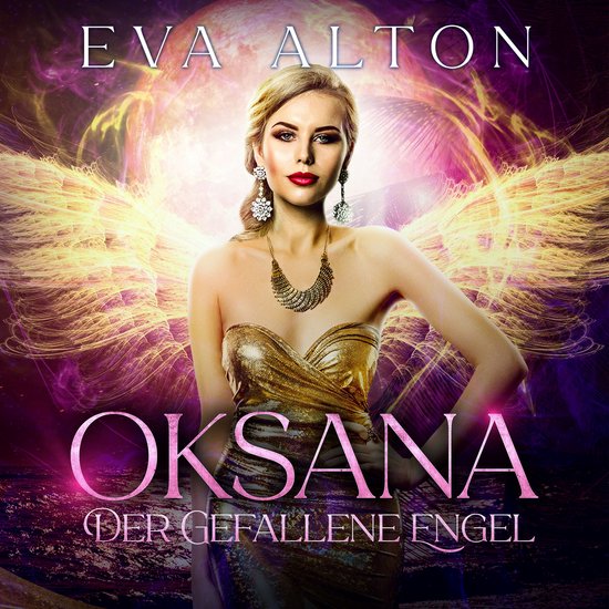 Oksana - Der gefallene EngelLivre audio Eine Fantasy-Liebesgeschichte mit Hexen, Vampiren, Engeln und Dämonen