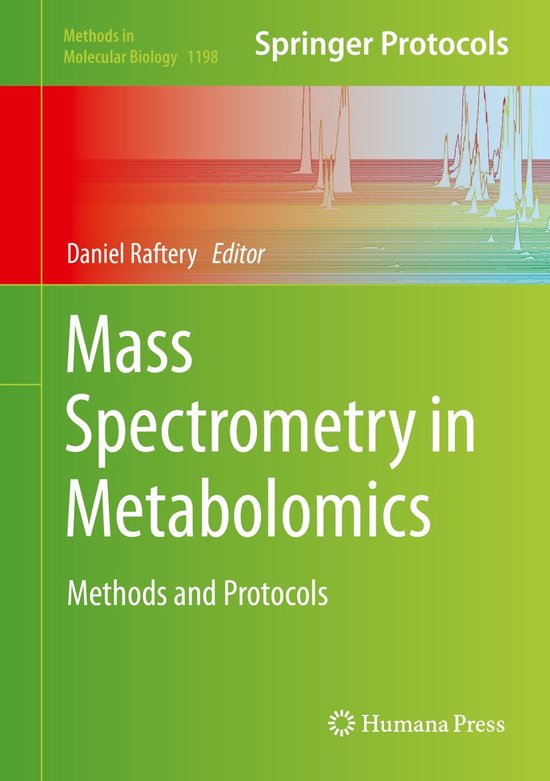 Mass Spectrometry in Metabolomics Methods and Protocols
