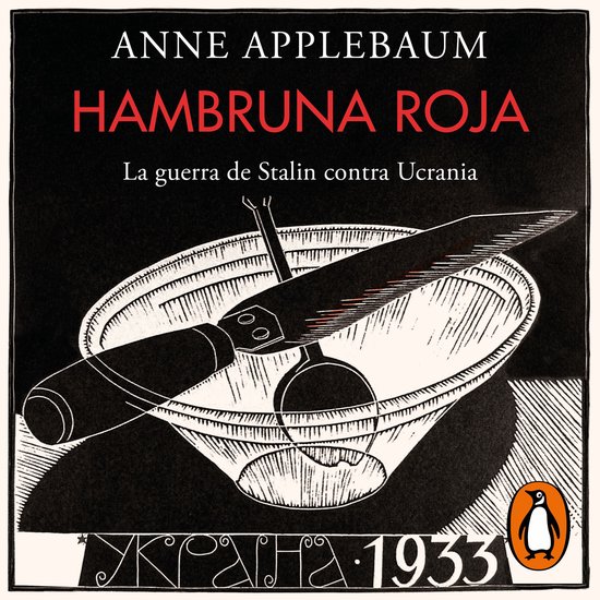 Hambruna rojaLivre audio La guerre de Staline contre l'Ukraine