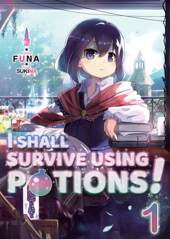 I Shall Survive Using Potions! Volume 1 Volume 1