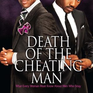ISBN Death of the Cheating Man, Anglais, Livre de poche, 256 pages What Every Woman Must Know About Men Who Stray ISBN Death of the Cheating Man, Anglais, Livre de poche, 256 pages What Every Woman Must Know About Men Who Stray