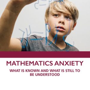 Mathematics AnxietyEbook What is Known and What is still to be Understood Mathematics AnxietyEbook What is Known and What is still to be Understood