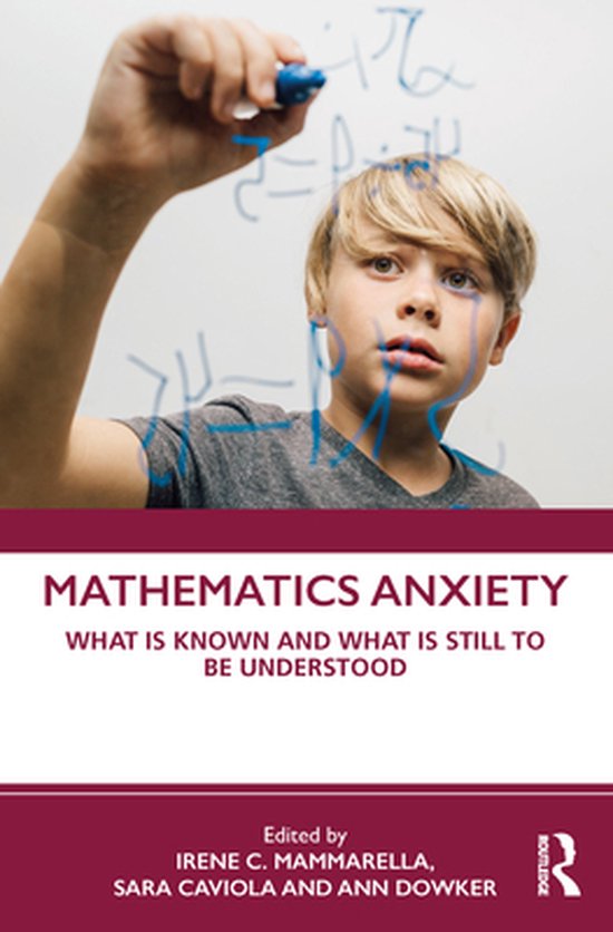 Mathematics AnxietyEbook What is Known and What is still to be Understood