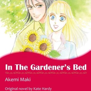 IN THE GARDENER’S BED (Harlequin Comics)Ebook Harlequin Comics IN THE GARDENER’S BED (Harlequin Comics)Ebook Harlequin Comics
