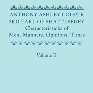 ISBN Characteristicks of Men Manners Opinions Times ( Volume II ), 404 pages Volume II