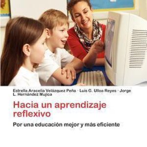 Hacia un aprendizaje reflexivo Pour une éducation meilleure et plus efficace Hacia un aprendizaje reflexivo Pour une éducation meilleure et plus efficace