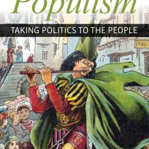 Mapping Populism Taking Politics to the People Mapping Populism Taking Politics to the People