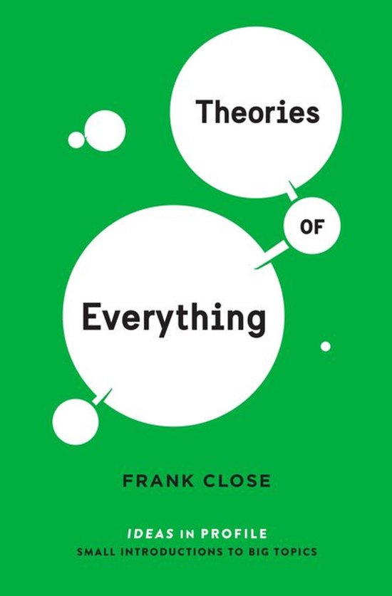 Ideas in Profile - small books, big ideas - Theories of Everything: Ideas in ProfileEbook