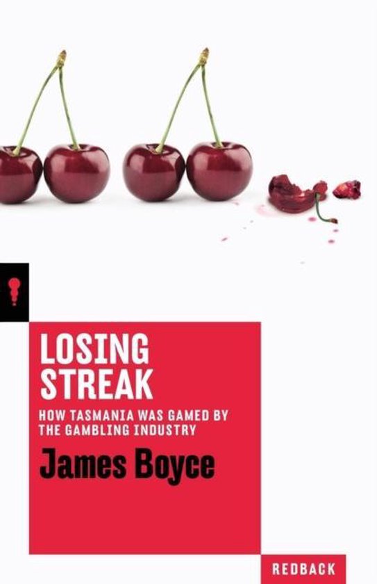 Losing Streak How Tasmania was gamed by the gambling industry