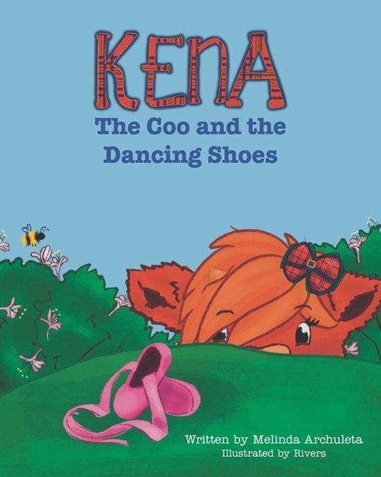 Kena the Coo- Kena the Coo and the Dancing Shoes