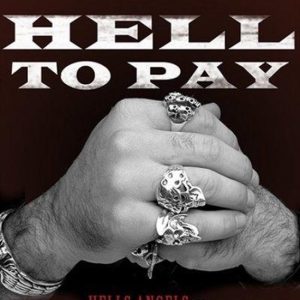 ISBN Hell To Pay, Livre de poche, 224 pages Hells Angels vs. the Million-Dollar Rat ISBN Hell To Pay, Livre de poche, 224 pages Hells Angels vs. the Million-Dollar Rat