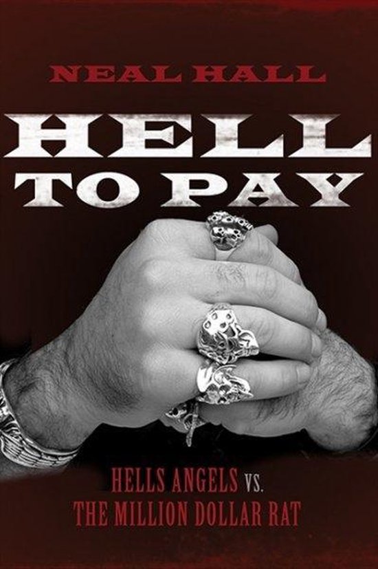 ISBN Hell To Pay, Livre de poche, 224 pages Hells Angels vs. the Million-Dollar Rat