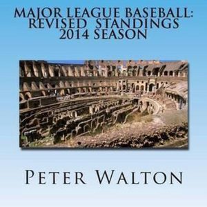 Major League Baseball Classement révisé de la saison 2014 Major League Baseball Classement révisé de la saison 2014