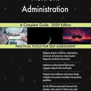 Network Administration A Complete Guide – 2020 EditionEbook Network Administration A Complete Guide – 2020 EditionEbook