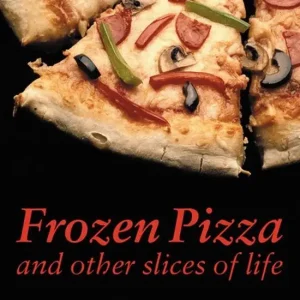 Cambridge english readers 6: frozen pizza and other slicesof life