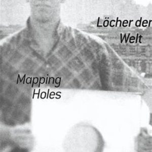 Loecher der Welt Un livre topologique d’Ulrich Strothjohann Loecher der Welt Un livre topologique d’Ulrich Strothjohann