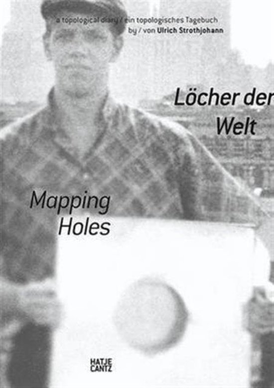 Loecher der Welt Un livre topologique d'Ulrich Strothjohann