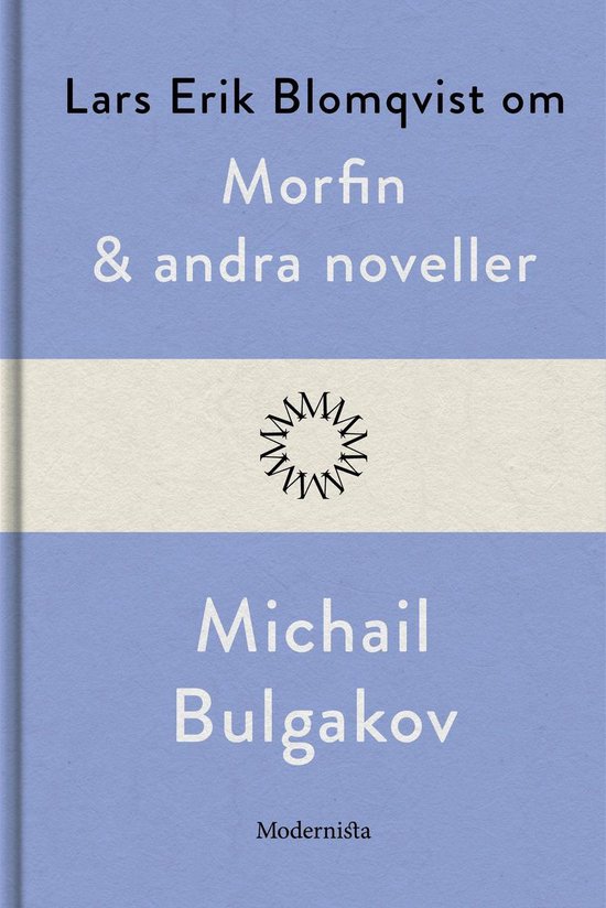 Om Morfin och andra noveller av Michail BulgakovEbook