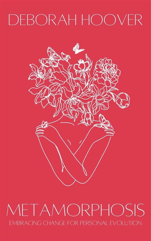 Metamorphosis: Embracing Change For Personal EvolutionEbook