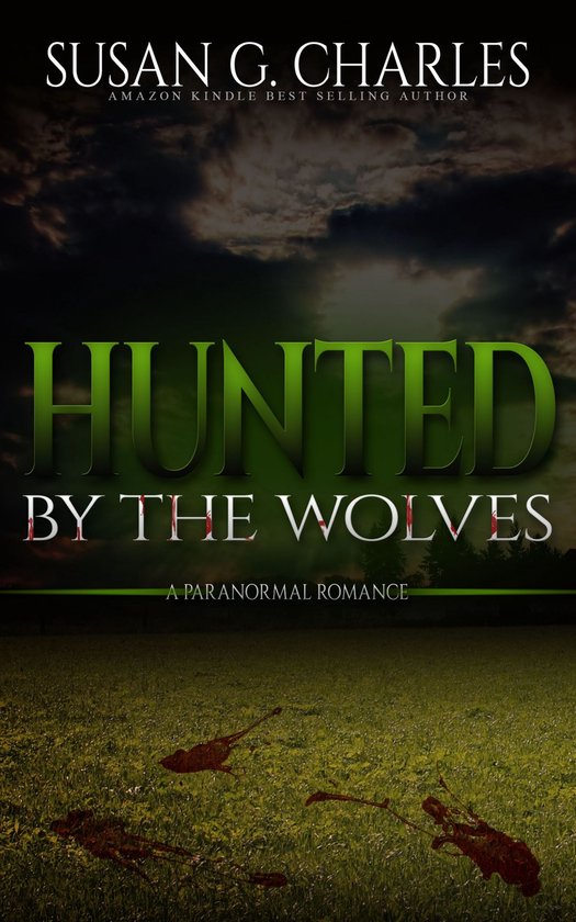 Hunted By The WolvesEbook A Paranormal Romance