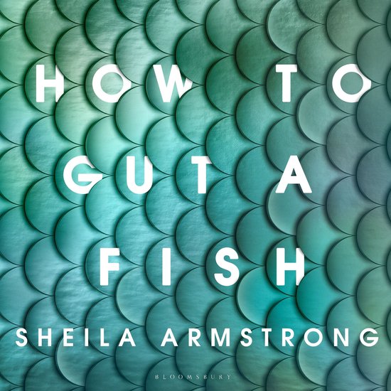 How to Gut a FishLivre audio LONGLISTED FOR THE EDGE HILL PRIZE 2022
