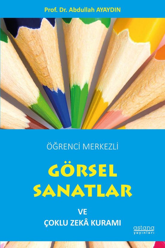 Öğrenci Merkezli Görsel Sanatlar ve Çoklu Zeka KuramıEbook