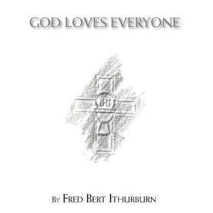 God Loves Everyone God Loves Everyone