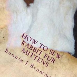 How to Sew Rabbit Fur Mittens