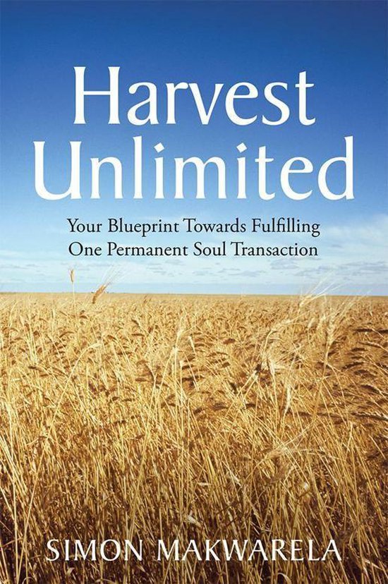 Harvest UnlimitedEbook Your Blueprint Towards Fulfilling One Permanent Soul Transaction