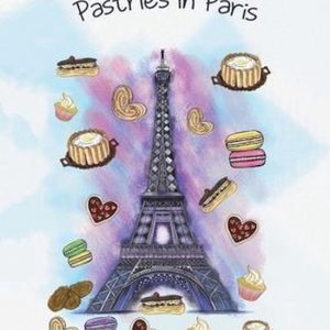 More Than All the Pastries in Paris More Than All the Pastries in Paris