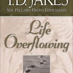 Life OverflowingEbook The Spiritual Walk of the Believer