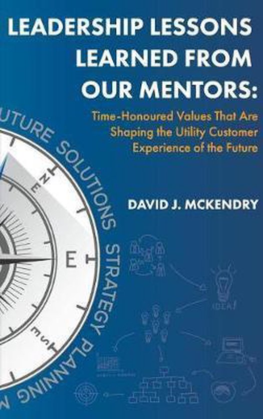 Leadership Lessons Learned From Our Mentors Des valeurs ancestrales qui façonnent l'expérience client des services publics du futur