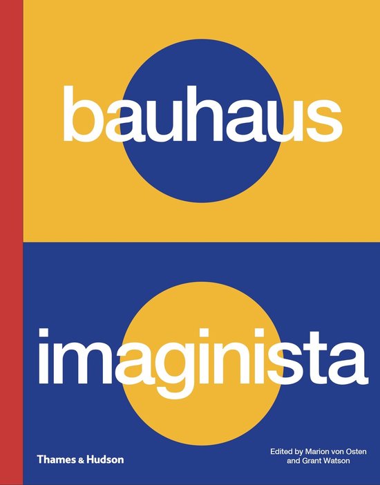 ISBN Bauhaus Imaginista, Art & design, Anglais, Couverture rigide, 320 pages A School in the World
