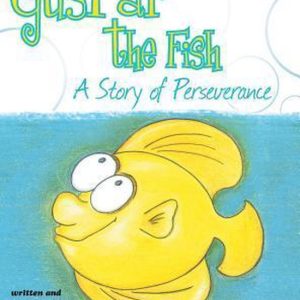 Guspar the Fish A Story of Perseverance Guspar the Fish A Story of Perseverance